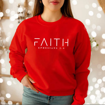 Faith Ephesians 2:8 Sweatshirt