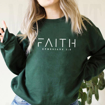 Faith Ephesians 2:8 Sweatshirt